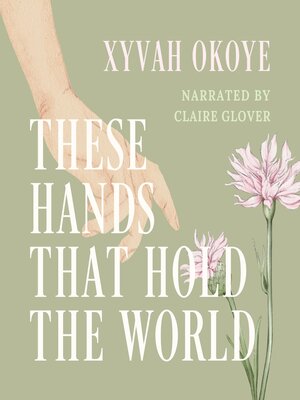 cover image of These Hands That Hold the World